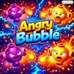 Angry Bubble