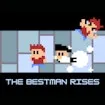 The Best Man Rises